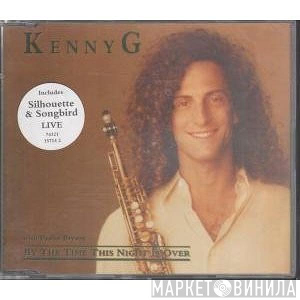 Kenny G , Peabo Bryson - By The Time This Night Is Over