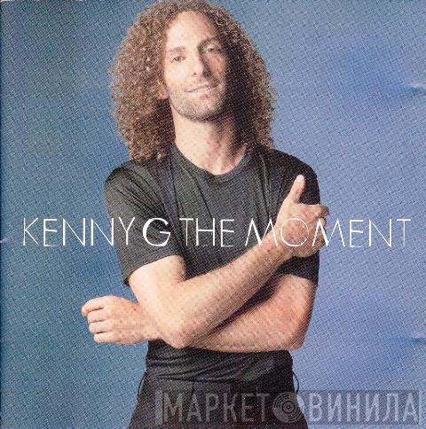  Kenny G   - The Moment
