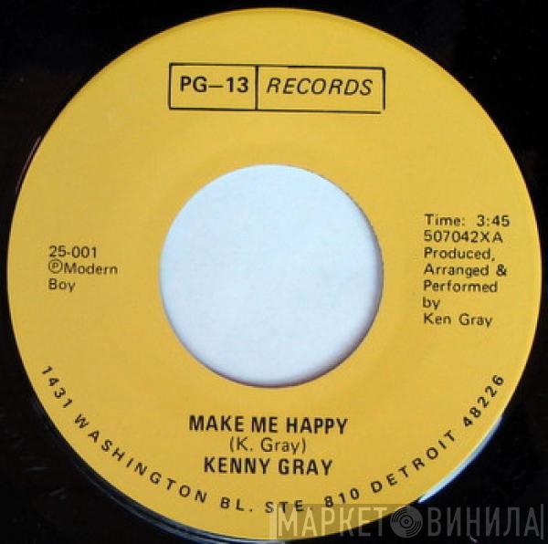 Kenny Gray - Make Me Happy / Take Me As I Am