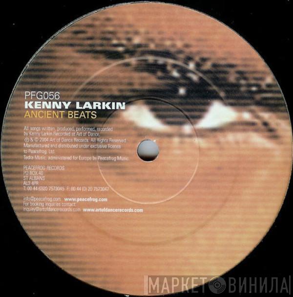 Kenny Larkin - Ancient Beats / Seduce Her