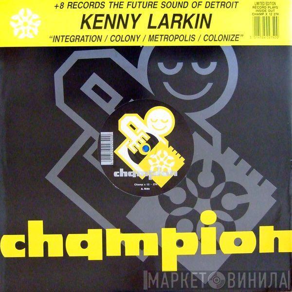 Kenny Larkin - Integration