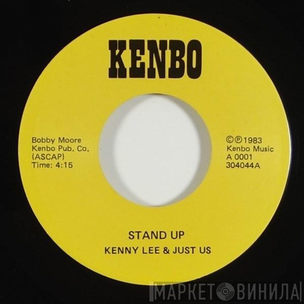 Kenny Lee , Just Us  - Stand Up