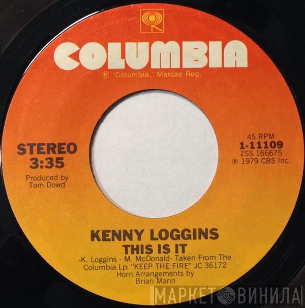 Kenny Loggins - This Is It / Will It Last