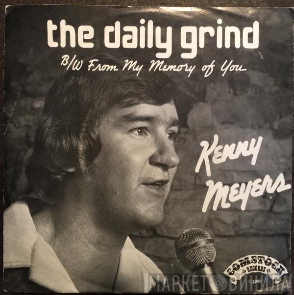 Kenny Meyers  - The Daily Grind / From My Memory Of You