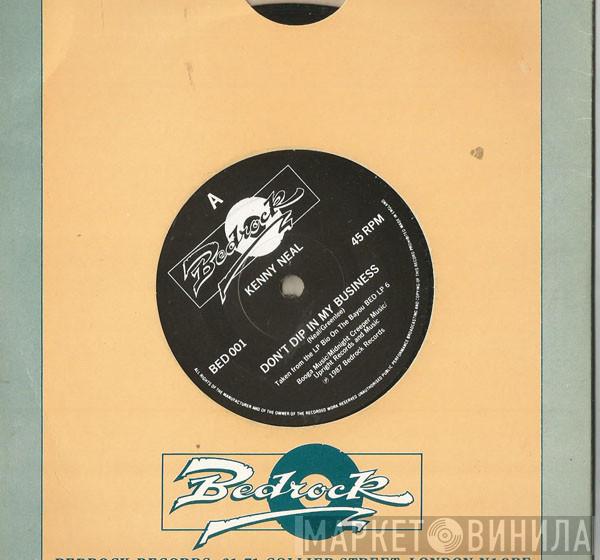 Kenny Neal - Don't Dip In My Business