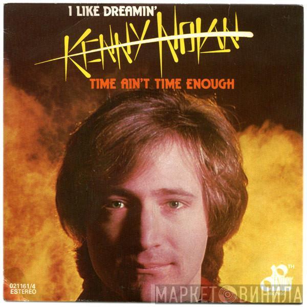 Kenny Nolan - I Like Dreamin' / Time Ain't Time Enough