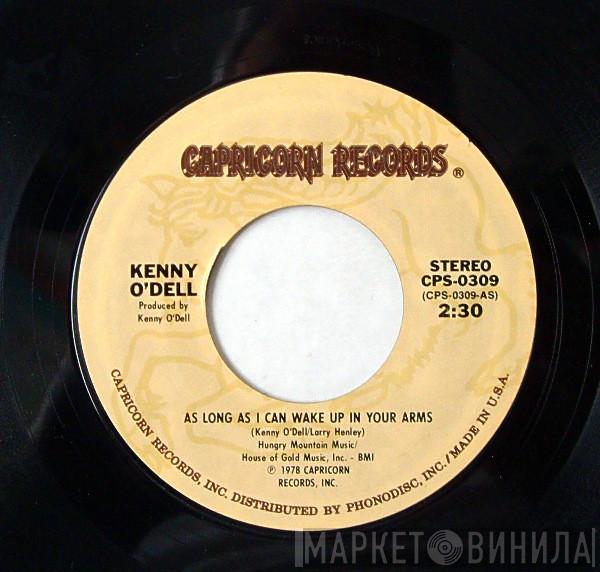 Kenny O'Dell - As Long As I Can Wake Up In Your Arms