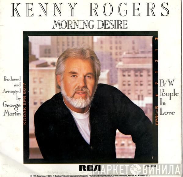  Kenny Rogers  - Morning Desire / People In Love