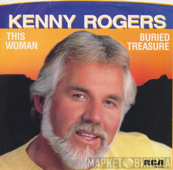  Kenny Rogers  - This Woman / Buried Treasure