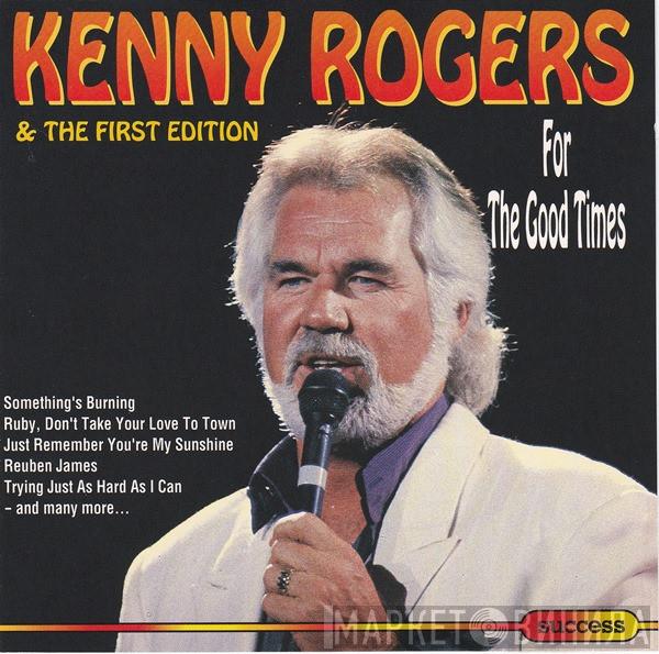 Kenny Rogers & The First Edition - For The Good Times