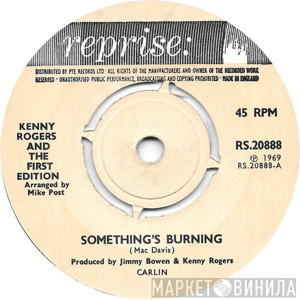 Kenny Rogers & The First Edition - Something's Burning