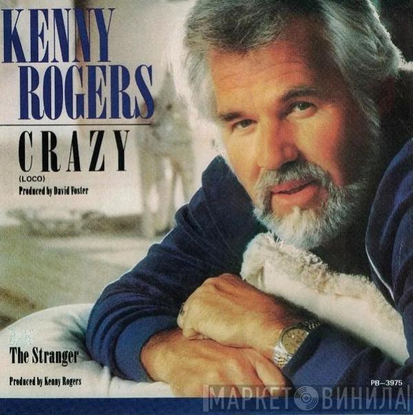 Kenny Rogers - Crazy = Loco