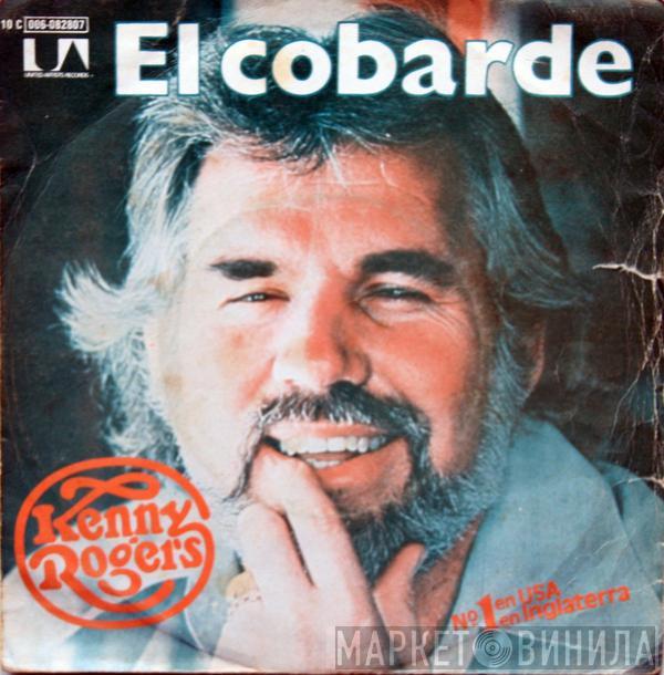  Kenny Rogers  - El Cobarde