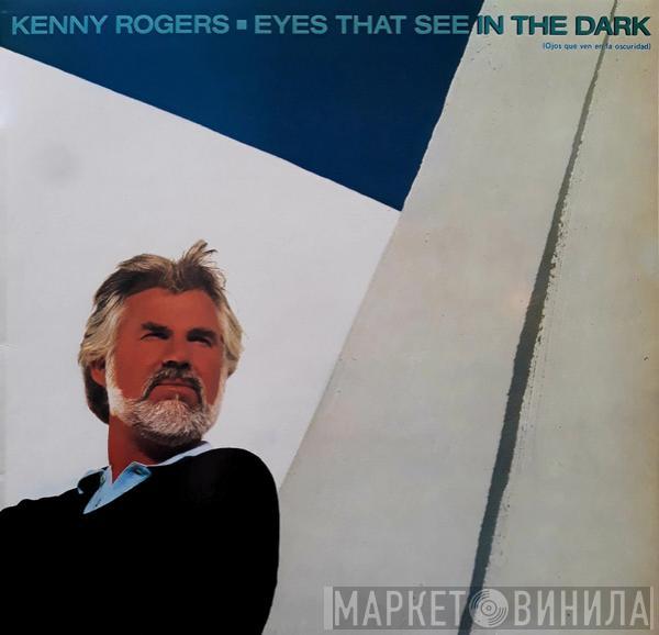 Kenny Rogers - Eyes That See In The Dark = Ojos Que Ven En La Oscuridad