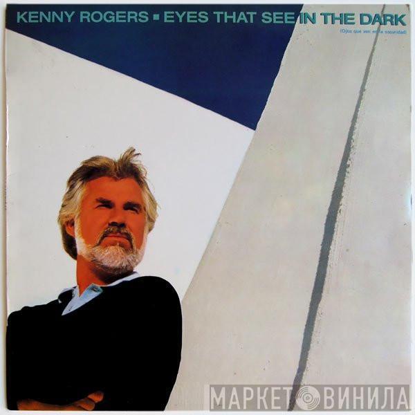  Kenny Rogers  - Eyes That See In The Dark (Ojos Que Ven En La Oscuridad)