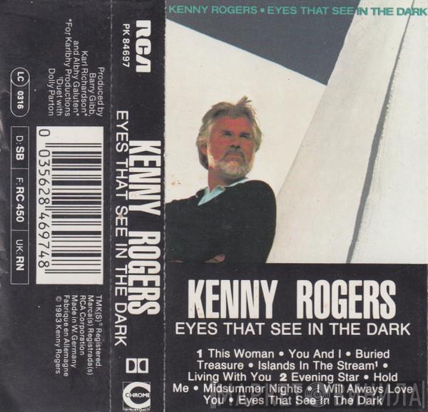  Kenny Rogers  - Eyes That See In The Dark