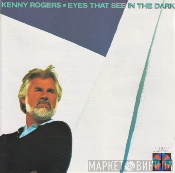  Kenny Rogers  - Eyes That See In The Dark