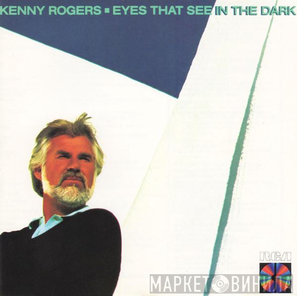  Kenny Rogers  - Eyes That See In The Dark