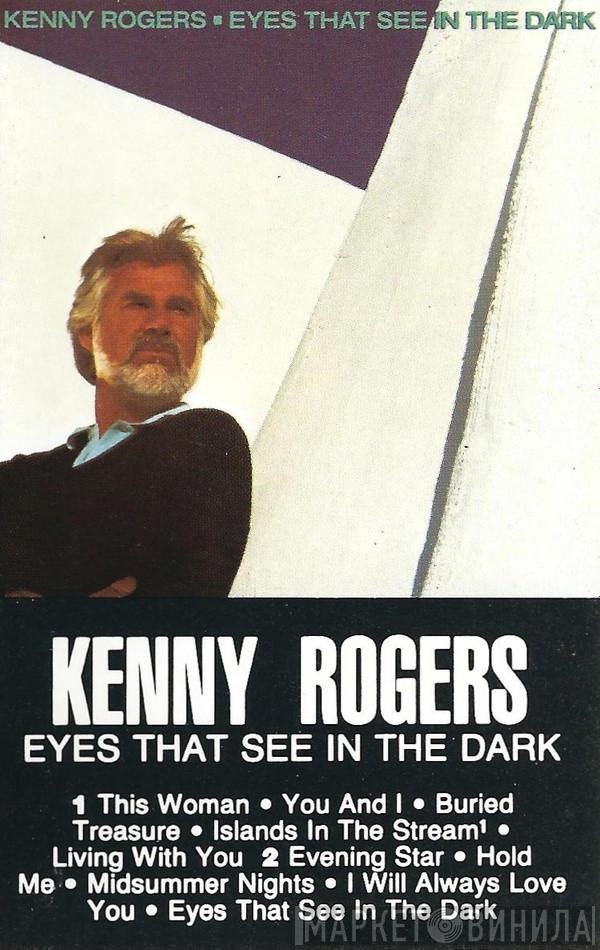  Kenny Rogers  - Eyes That See In The Dark