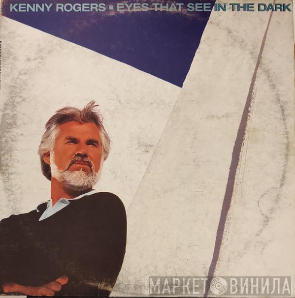  Kenny Rogers  - Eyes That See In The Dark