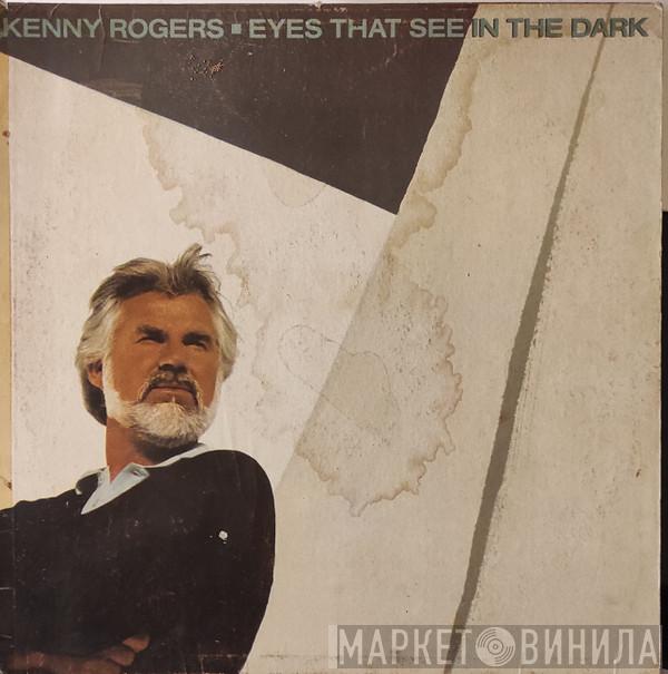  Kenny Rogers  - Eyes That See In The Dark