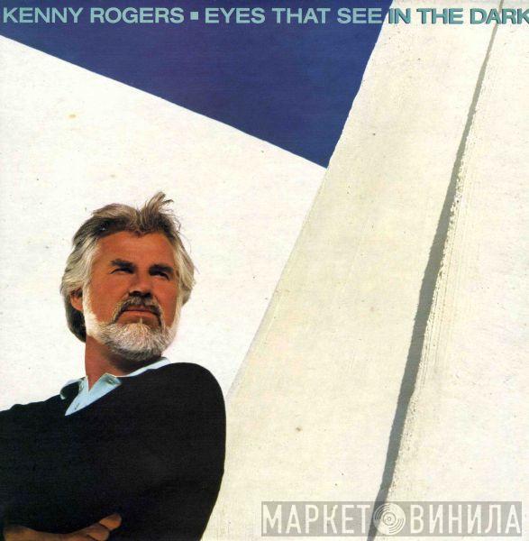  Kenny Rogers  - Eyes That See In The Dark