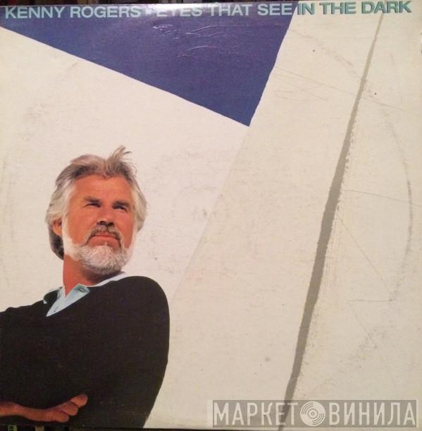  Kenny Rogers  - Eyes That See In The Dark