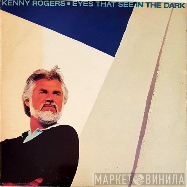  Kenny Rogers  - Eyes That See In The Dark