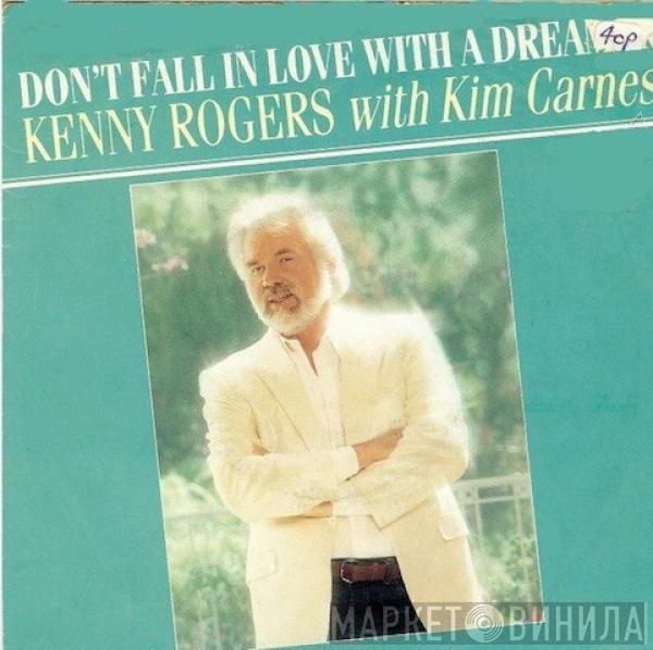 Kenny Rogers, Kim Carnes - Don't Fall In Love With A Dreamer