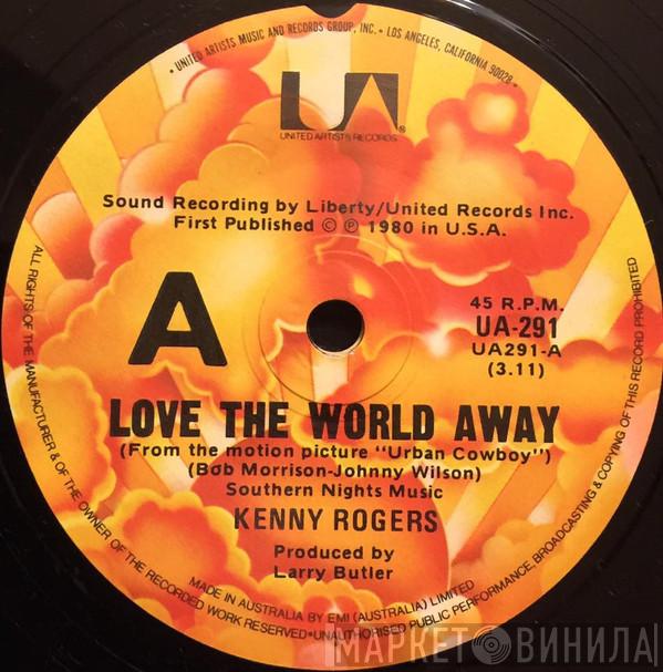  Kenny Rogers  - Love The World Away