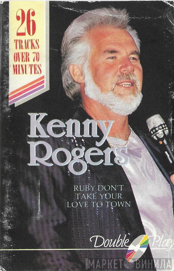 Kenny Rogers - Ruby Don't Take Your Love To Town