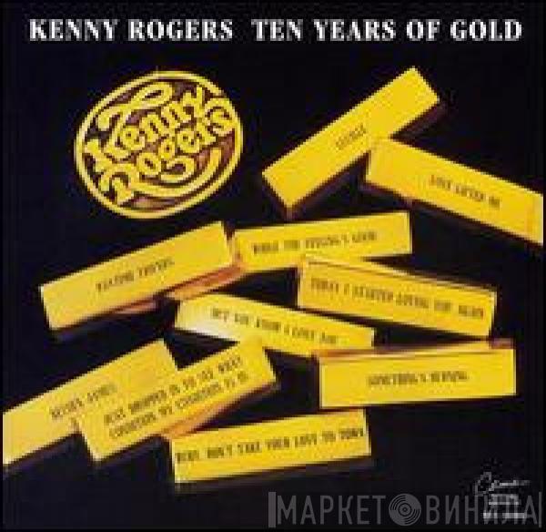  Kenny Rogers  - Ten Years Of Gold