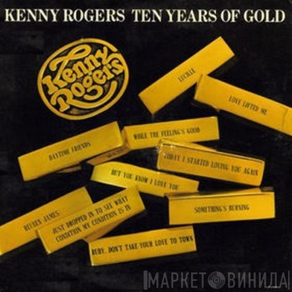  Kenny Rogers  - Ten Years Of Gold