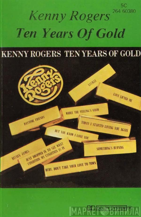  Kenny Rogers  - Ten Years Of Gold