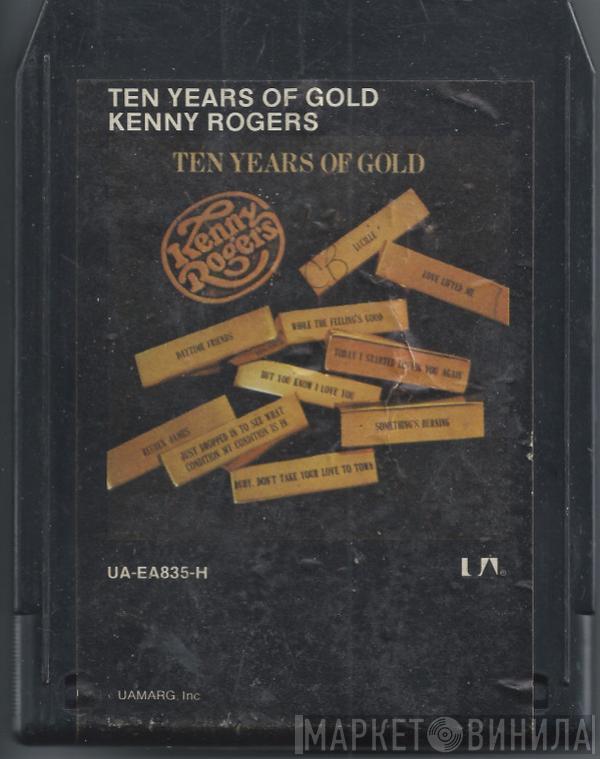  Kenny Rogers  - Ten Years Of Gold
