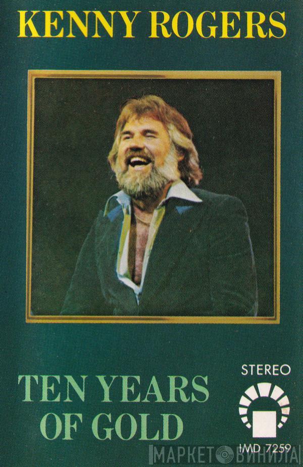  Kenny Rogers  - Ten Years Of Gold