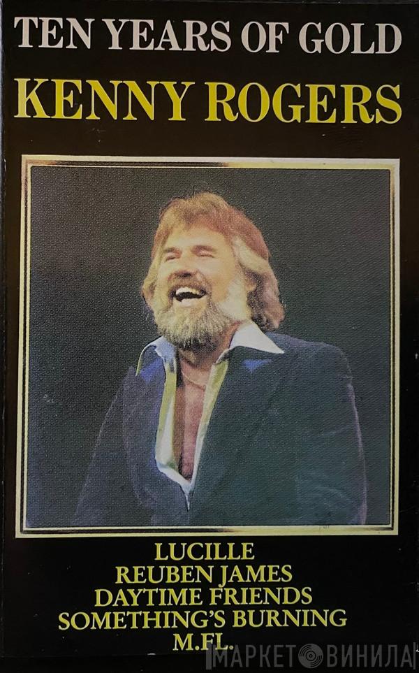  Kenny Rogers  - Ten Years Of Gold