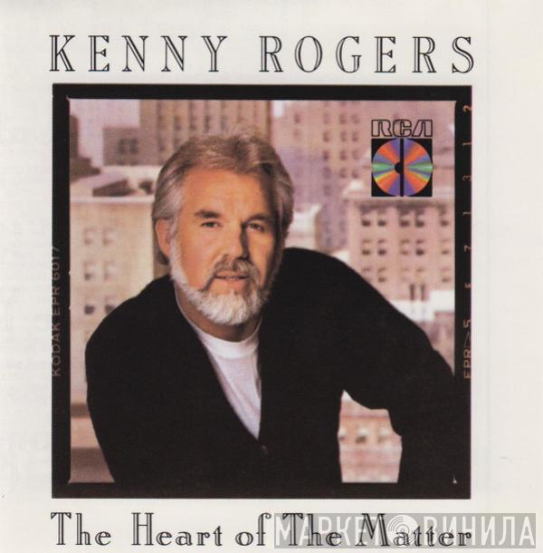  Kenny Rogers  - The Heart Of The Matter