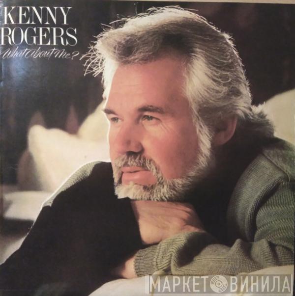 Kenny Rogers - What About Me?