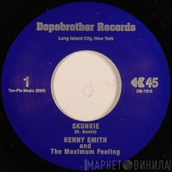 Kenny Smith And The Maximum Feeling - Skunkie