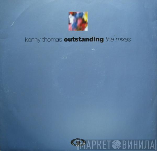 Kenny Thomas - Outstanding (The Mixes)