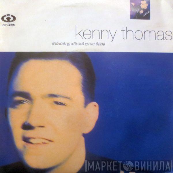  Kenny Thomas  - Thinking About Your Love