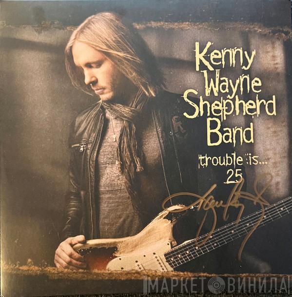 Kenny Wayne Shepherd Band  - Trouble Is...25