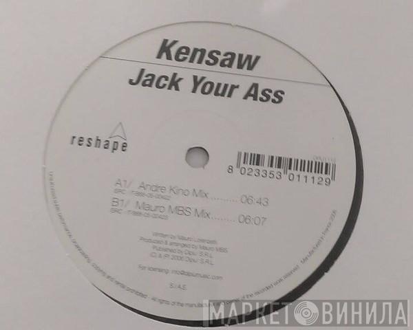 Kensaw - Jack your ass