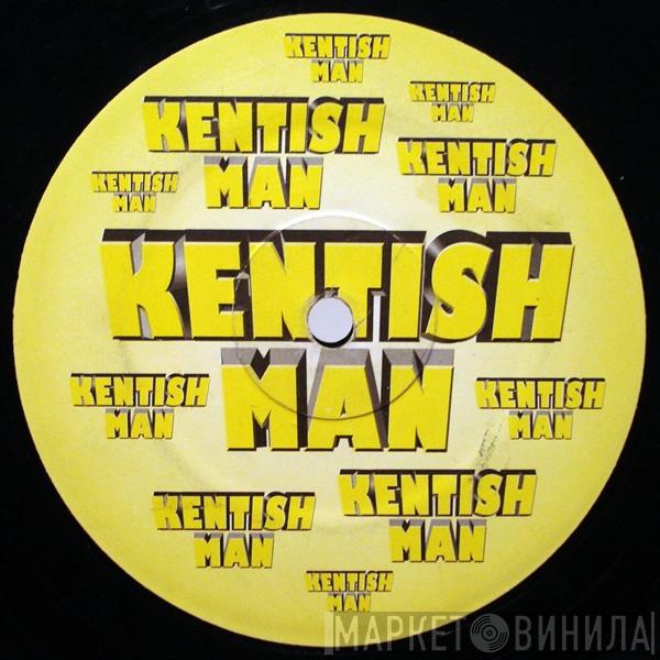 Kentish Man - I'm Telling You