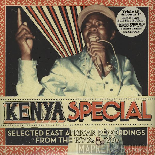  - Kenya Special (Selected East African Recordings From The 1970s & '80s)