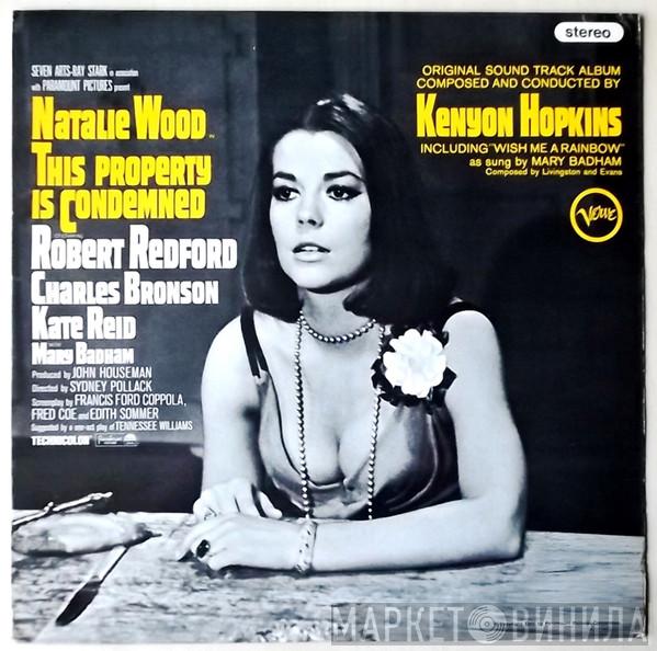 Kenyon Hopkins - This Property Is Condemned - Original Sound Track Album