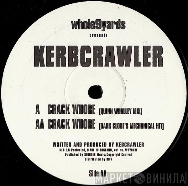 Kerbcrawler - Crack Whore