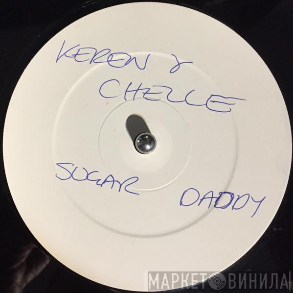 Keren & Chelle - Sugar Daddy