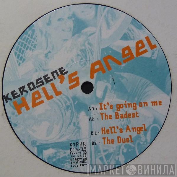 Kerosene - Hell's Angel